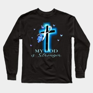 My God is stronger cancer Awareness Long Sleeve T-Shirt